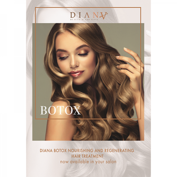 DIANA POSTER
 Marketing materials-Hair Botox